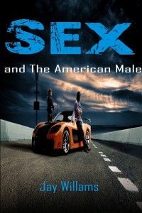 Cover Sex and the American Male