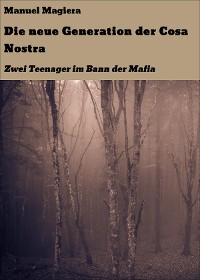 Cover Die neue Generation der Cosa Nostra