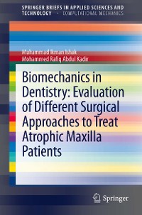 Cover Biomechanics in Dentistry: Evaluation of Different Surgical Approaches to Treat Atrophic Maxilla Patients