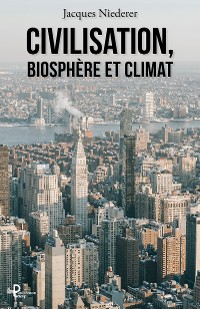Cover Civilisation, biosphère et climat