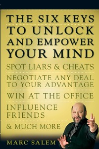 Cover Six Keys to Unlock and Empower Your Mind