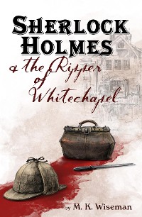 Cover Sherlock Holmes & the Ripper of Whitechapel