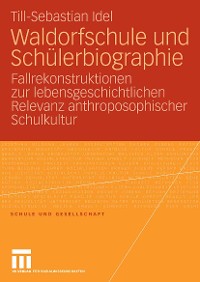 Cover Waldorfschule und Schülerbiographie