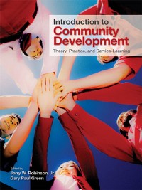 Cover Introduction to Community Development : Theory, Practice, and Service-Learning