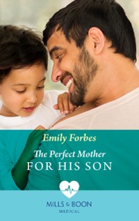 Cover Perfect Mother For His Son (Mills & Boon Medical) (Bondi Beach Medics, Book 3)