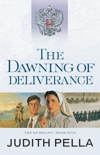 Cover Dawning of Deliverance (The Russians Book #5)