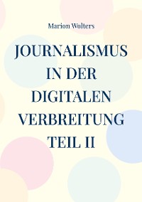 Cover Journalismus in der digitalen Verbreitung Teil II