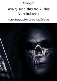 Cover Wir(r) sind das Volk (der Verrückten)