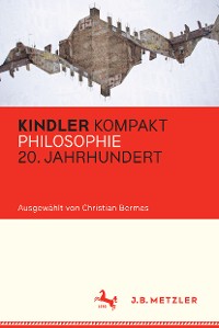 Cover Kindler Kompakt: Philosophie 20. Jahrhundert