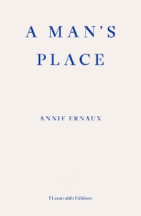 Cover A Man's Place – WINNER OF THE 2022 NOBEL PRIZE IN LITERATURE