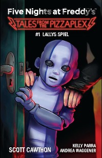 Cover Five Nights at Freddy's: Tales from the Pizzaplex 1 - Lallys Spiel