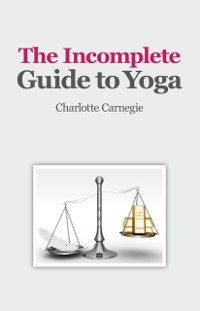 Cover Incomplete Guide to Yoga