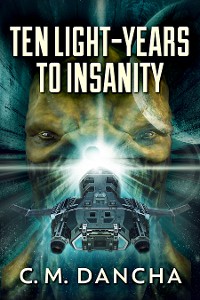 Cover Ten Light-Years To Insanity