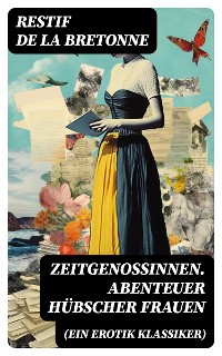 Cover Zeitgenossinnen. Abenteuer hübscher Frauen (Ein Erotik Klassiker)