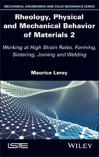 Cover Rheology, Physical and Mechanical Behavior of Materials 2