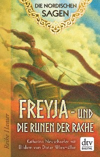 Cover Die Nordischen Sagen. Freya und die Runen der Rache