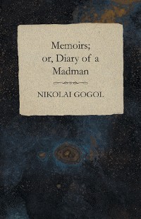 Cover Memoirs; or, Diary of a Madman