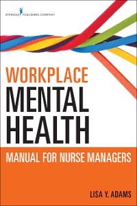 Cover Workplace Mental Health Manual for Nurse Managers