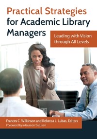 Cover Practical Strategies for Academic Library Managers