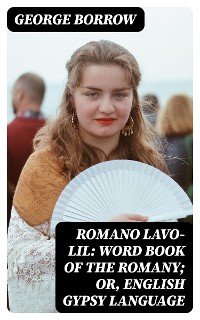 Cover Romano Lavo-Lil: Word Book of the Romany; Or, English Gypsy Language