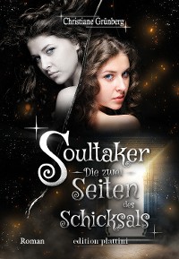 Cover Soultaker 4 - Die zwei Seiten des Schicksals