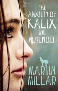 Cover Anxiety of Kalix the Werewolf