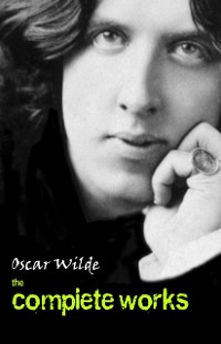 Cover Oscar Wilde: The Complete Works