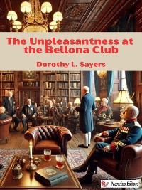 Cover The Unpleasantness at the Bellona Club