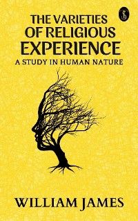 Cover The Varieties of Religious Experience: A Study in Human Nature