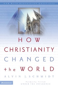Cover How Christianity Changed the World