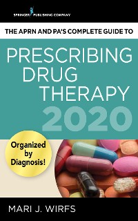 Cover The APRN and PA’s Complete Guide to Prescribing Drug Therapy 2020