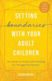 Cover Setting Boundaries(R) with Your Adult Children