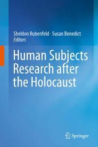 Cover Human Subjects Research after the Holocaust