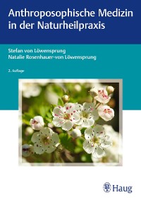 Cover Anthroposophische Medizin in der Naturheilpraxis