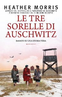 Cover Le tre sorelle di Auschwitz