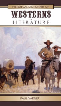 Cover Historical Dictionary of Westerns in Literature