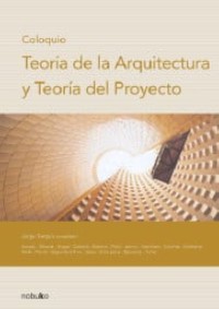 Cover Coloquio: Teoría de la arquitectura y teoría del proyecto