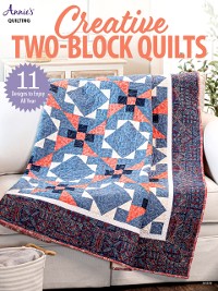 Cover Creative Two-Block Quilts