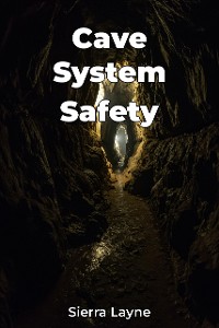 Cover Cave System Safety