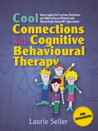Cover Cool Connections with Cognitive Behavioural Therapy
