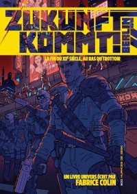 Cover Zunkunft Kommt ! (Livre univers Berlin XVIII)