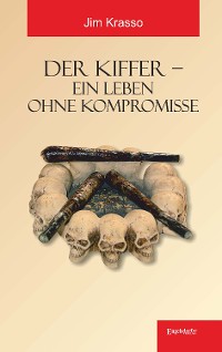 Cover Der Kiffer – Ein Leben ohne Kompromisse
