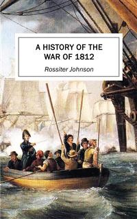 Cover A History of the War of 1812