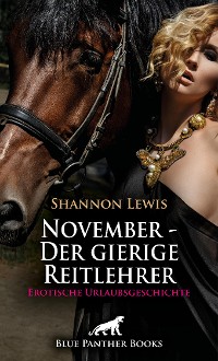 Cover November – Der gierige Reitlehrer | Erotische Urlaubsgeschichte