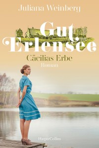 Cover Gut Erlensee - Cäcilias Erbe