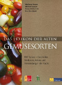 Cover Das Lexikon der alten Gemüsesorten