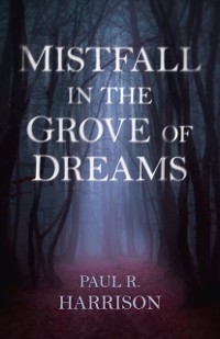 Cover Mistfall in the Grove of Dreams