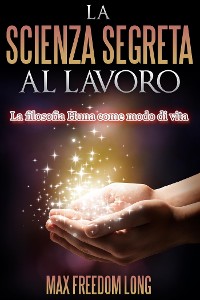 Cover La Scienza Segreta al lavoro