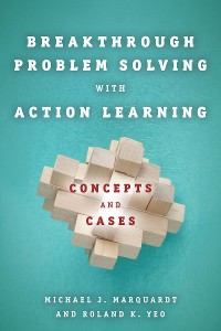 Cover Breakthrough Problem Solving with Action Learning