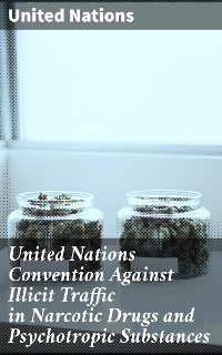 Cover United Nations Convention Against Illicit Traffic in Narcotic Drugs and Psychotropic Substances